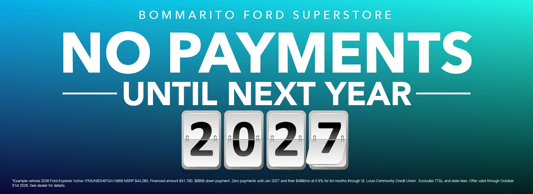 No Payments until Next Year!